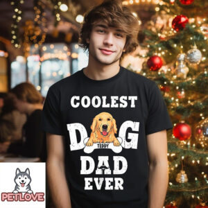 Coolest Dog Dad Ever – Personalized Custom Unisex T-Shirt