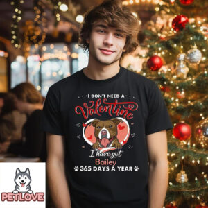 I Don’t Need A Valentine – Personalized Custom Unisex T-Shirt