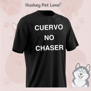 Cuervo No Chaser T-Shirt