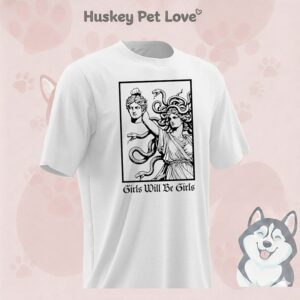 Girl Will Be Girls Medusa Feminist Art T-Shirt