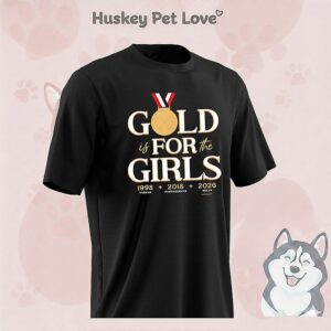 Gold Is For The Girls USA Hockey 2026 T-Shirt
