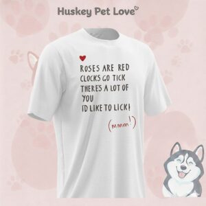 Roses Are Red Clocks Go Tick There’s A Lot Of You I’d Like To Lick 2026 T-Shirt