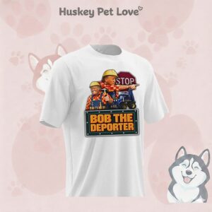 Trump Bob The Deporter T-Shirt