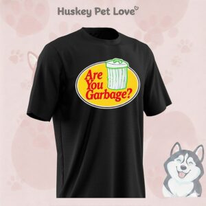 Are You Garbage Logo T-Shirt