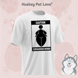 Caution Curvaceous Women T-Shirt