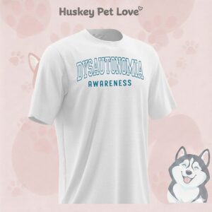 Dysautonomia Awareness T-Shirt