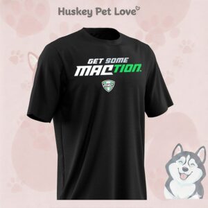 Get Some Maction T-Shirt