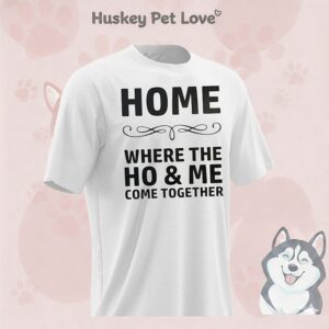 Home Where The Ho And Me Come Together T-Shirt