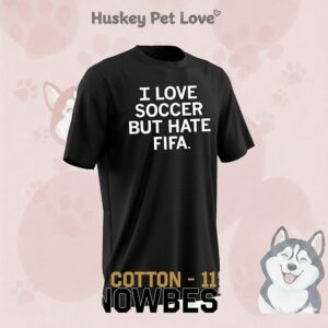 I Love Soccer But Hate Fifa T-Shirt
