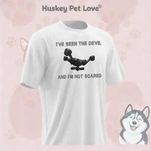 I’ve Seen The Devil And I’m Not Scared T-Shirt