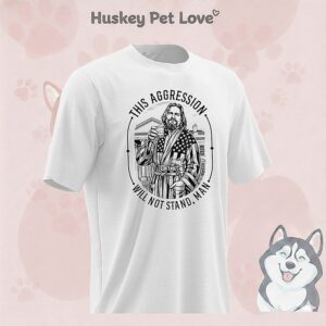 Jeff Bridges This Aggression Will Not Stand Man T-Shirt