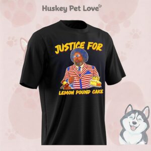 Justice For Lemon Pound Cake T-Shirt