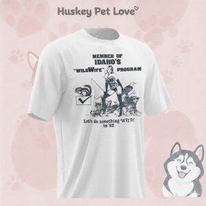 Member Of Idaho’s Wild Wife Program Let’s Do Something Wild In ’82 T-Shirt