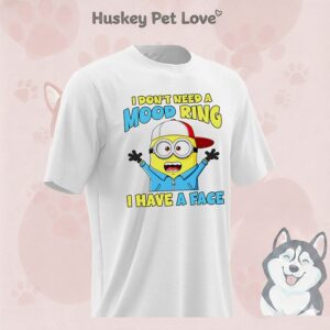 Minion I Don’t Need A Mood Ring I Have A Face T-Shirt