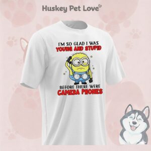 Minion I’m So Glad I Was Young And Stupid Before There Were Gamera Phones T-Shirt