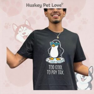 Penguins Against Tariffs Too Cool To Pay Tax Meme T-Shirt