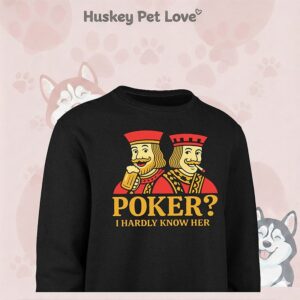 Poker King Smoking And Drink Beer Poker I Hardly Know Her T-Shirt