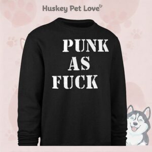 Punk As Fuck T-Shirt