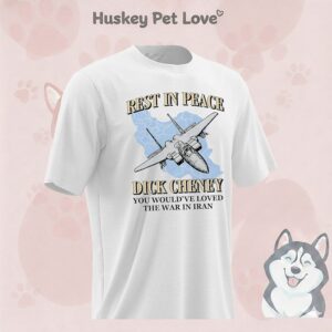 Rest In Peace You Would’ve Loved The War In Iran T-Shirt