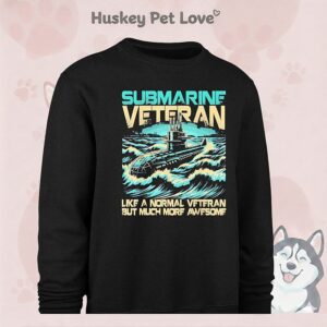 Submarine Veteran Like A Normal Veteran But Much More Awesome T-Shirt