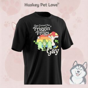 They Turned The Friggin Frogs Gay Vintage T-Shirt