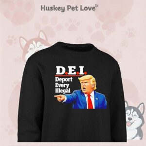 Trump Dei Deport Every Illegal T-Shirt