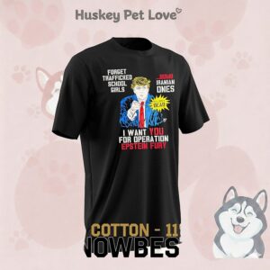 Trump Forget Trafficked School Girls I Want You For Operation Epstein Fury Meme T-Shirt