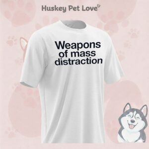 Weapons Of Mass Destriction T-Shirt