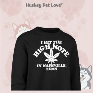 Weed I Hit The High Note In Nashville Tenn T-Shirt