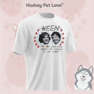 Ween Do You Ever Walk Alone Like A Drifter In The Dark T-Shirt