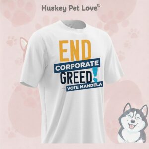 End Corporate Greed Vote Mandela T-Shirt