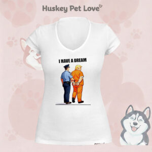 I Have A Dream Trump Arrested By Police T-Shirt