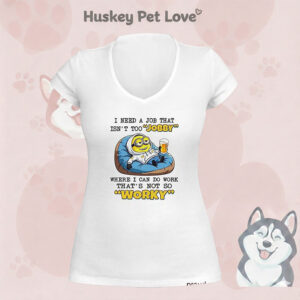 I Need A Job That Isn’t Too Jobby Where I Can Do Work That’s Not So Worky Minion T-Shirt