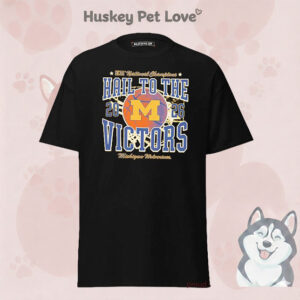 Michigan Wolverines 2026 National Champions Hail To The Victors T-Shirt