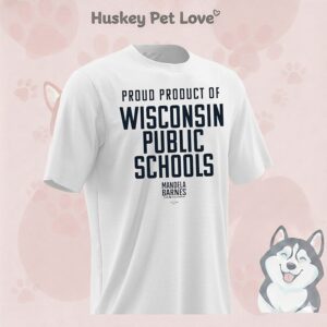 Proud Product Of Wisconsin Public School T-Shirt