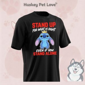 Stitch Crown Stand Up For What Is Right Even If You Stand Alone T-Shirt