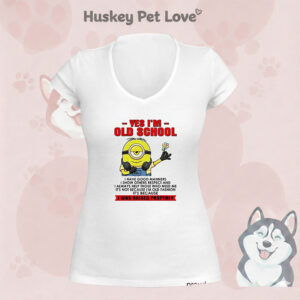 Yes I’m Old School I Was Raised Properly Minion T-Shirt